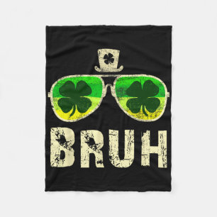 Bruh St Patricks Day Teens Boys Kids Saint Patrick Fleece Blanket