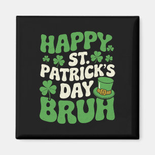 Bruh St Patricks Day Teens Boys Kids Saint Patrick Magnet