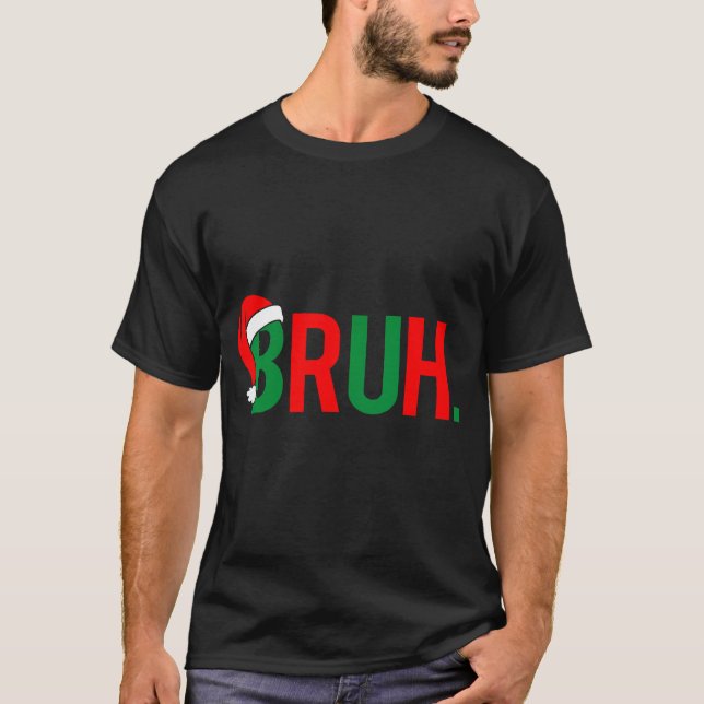Bruh T-Shirt (Front)