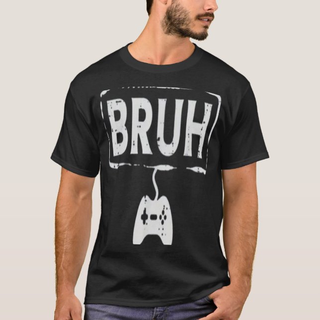 Bruh T-Shirt (Front)