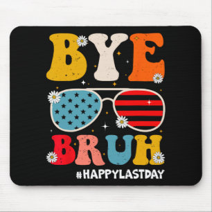 Bruh Teachers Happy Last Day Of School Summer Funn Mouse Pad