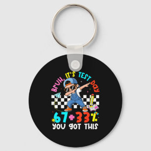 Bruh test day 67 + 33% percent got this boy girl key ring