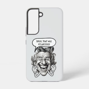 Bruh That Was Hilarious Samsung Galaxy Case