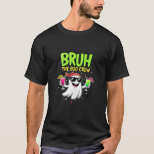 Bruh The Boo Crew Funny Ghost Graphic Halloween Ta T-Shirt