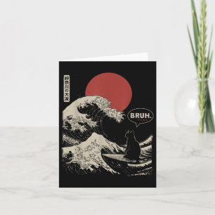 Bruh. The Great Wave Kanagawa Funny Japanese Surfi Card