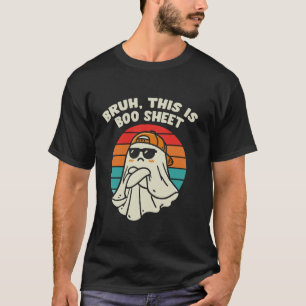 Bruh This Is Boo Sheet Cute Ghost Funny Halloween  T-Shirt