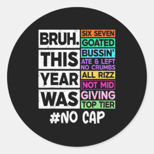 Bruh this year was 67 goated cap last day of classic round sticker