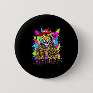 Bruh tiger meme graphic men boys 6 cm round badge