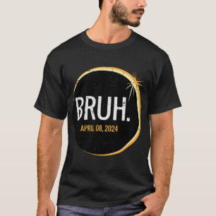 Bruh Total Solar Eclipse 2024 April 8 Men Boys Kid T-Shirt