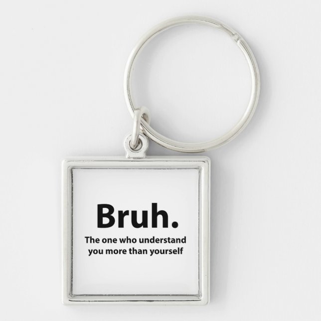 Bruh Typography Bruh  Key Ring (Front)