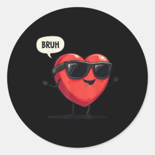 Bruh Valentines Day Heart Humour Meme Men Women Gr Classic Round Sticker