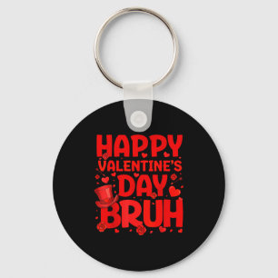 Bruh Valentines Day Teens Boys Kids Heart Valentin Key Ring
