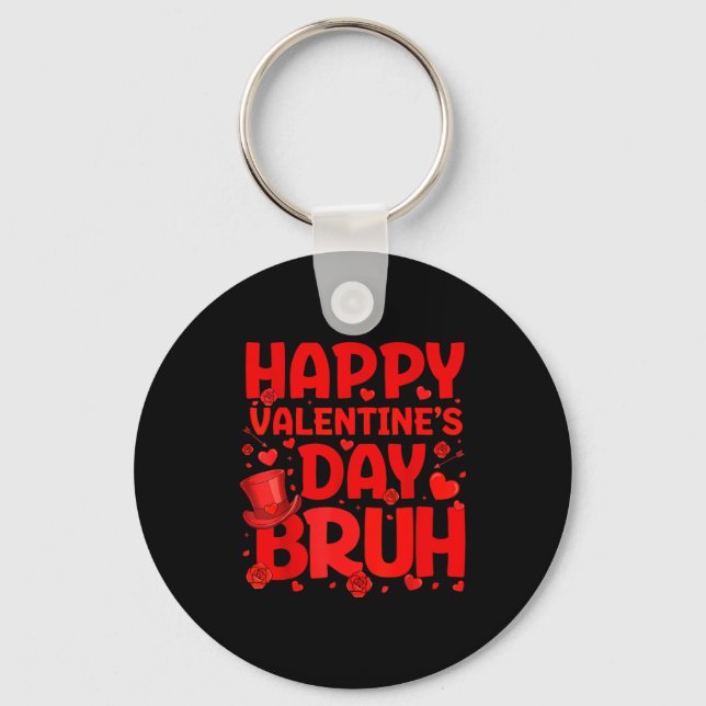 Bruh Valentines Day Teens Boys Kids Heart Valentin Key Ring (Front)