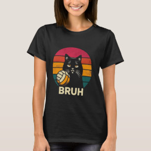 Bruh Volleyball Cat funny Cat Beach Volleyball for T-Shirt