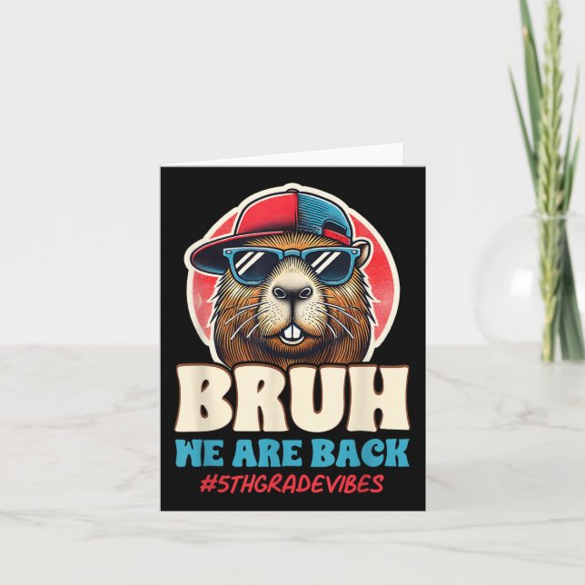 Bruh We Are Back Funny 5th Grade Capybara Back To  Card (Front)
