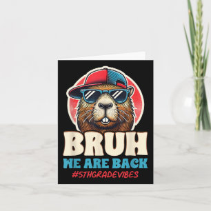 Bruh We Are Back Funny 5th Grade Capybara Back To Card