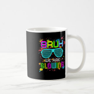 Bruh We Are Glowing In My Glowing Era Hello Summer Coffee Mug