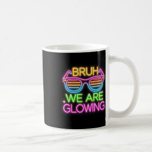 Bruh We Are Glowing Tee Team Tie Dye For Kids Boys Coffee Mug