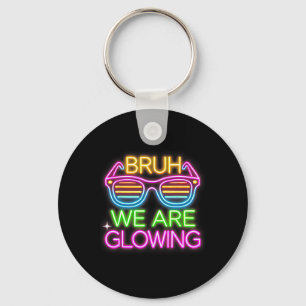 Bruh We Are Glowing Tee Team Tie Dye For Kids Boys Key Ring