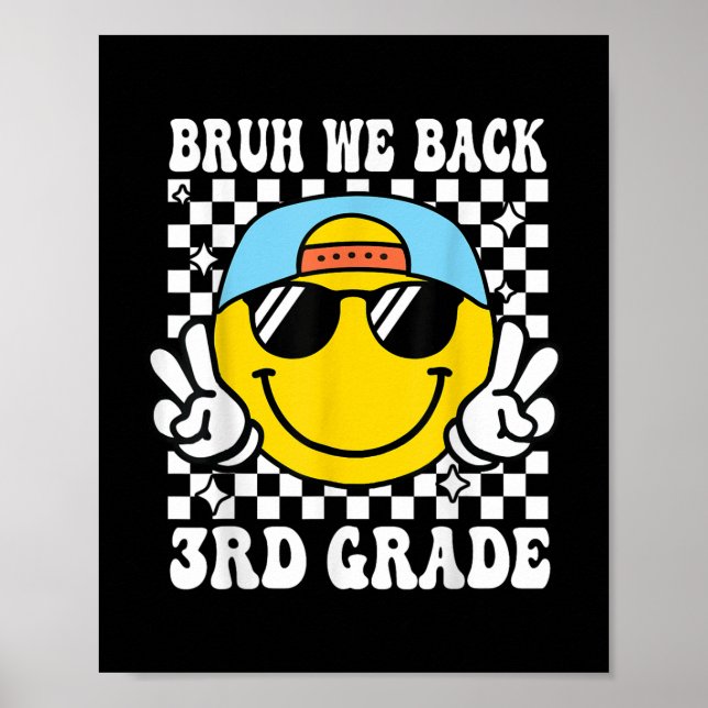 Bruh We Back 3rd Grade First Day Of School Back To Poster (Front)