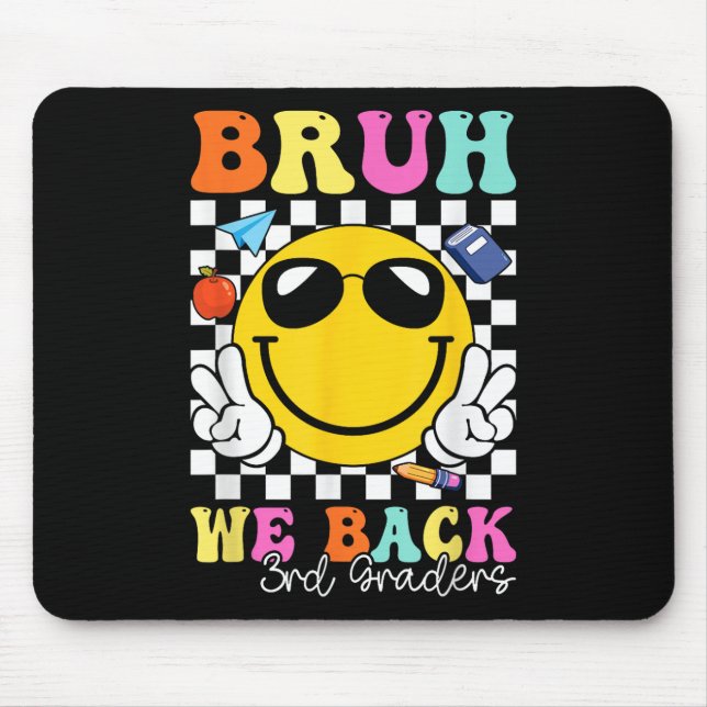 Bruh We Back 3rd Graders Third Grade Retro Back To Mouse Pad (Front)