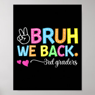 Bruh We Back 3rd Graders Third Grade Retro Back To Poster
