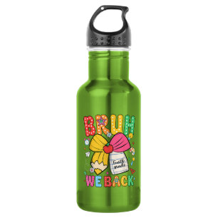 Bruh We Back 4th Grade Back to School Fourth Grade 532 Ml Water Bottle