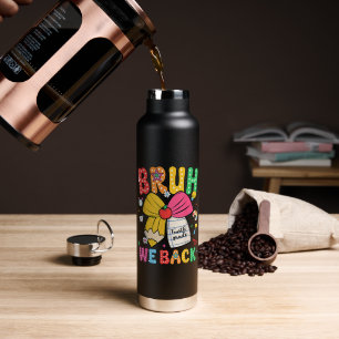 Bruh We Back 4th Grade Back to School Fourth Grade Water Bottle