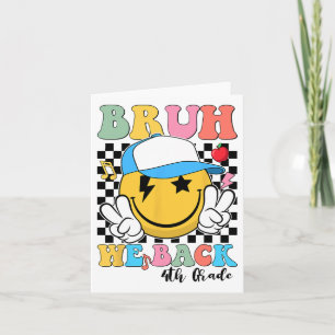 Bruh We Back 4th Grade Back To School Teacher Stud Card