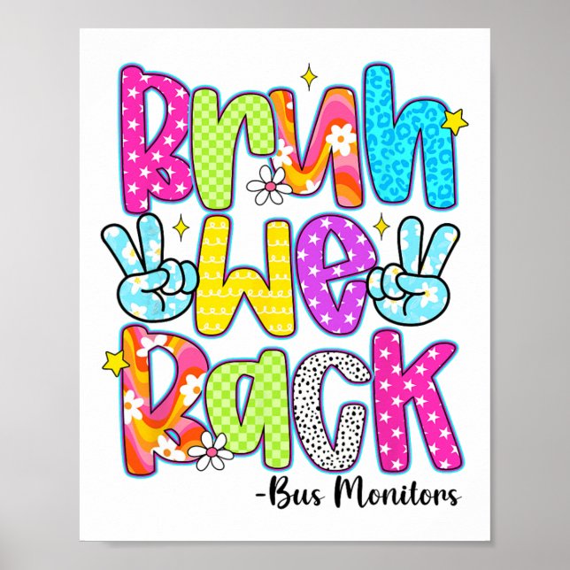 Bruh We Back Bus Monitors Leopard Back To School  Poster (Front)