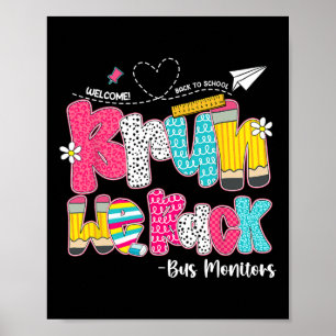 Bruh We Back Bus Monitors Welcome Back To School Poster