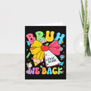 Bruh We Back First Grade Pencil Bow Back To School Card