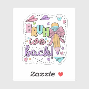 Bruh We Back Funny Back to School Kindergarten