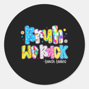 Bruh We Back Lunch Ladies Cute Back To School Classic Round Sticker