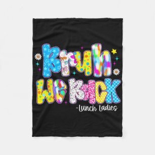 Bruh We Back Lunch Ladies Cute Back To School Fleece Blanket