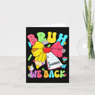 Bruh We Back Pencil Bow Back To School First Day O Card