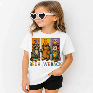 Bruh We Back Racoon Capybara Opossum School Bac T-Shirt