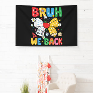 Bruh We Back Second 2nd Grade Back to School Banner