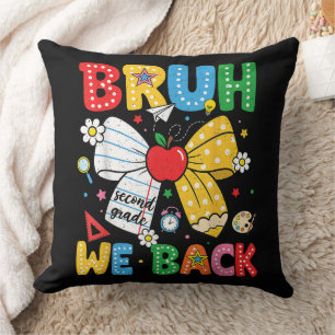Bruh We Back Second 2nd Grade Back to School Cushion