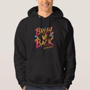 Bruh We Back Students Funny Back To School Graphic Hoodie