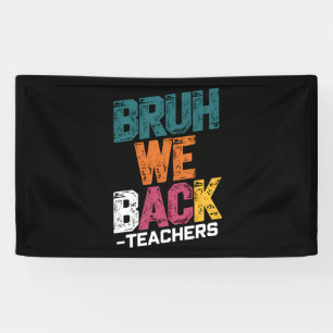 Bruh We Back Teachers Retro Back To School  Banner