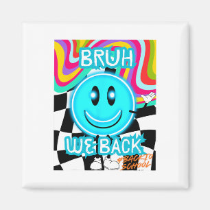 Bruh We Back Teachers Retro Back To School Boys Gi Magnet