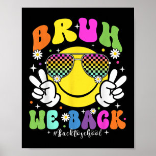 Bruh We Back Teachers Retro Back To School Boys Gi Poster
