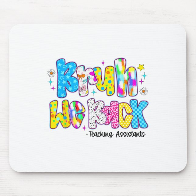 Bruh We Back Teaching Istants Funny Back To School Mouse Pad (Front)