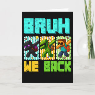 Bruh We Ck 2nd Grade Ck To School Gamer Dabbing Bo Card