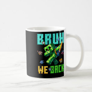 Bruh We Ck 5th Grade Ck To School Gamer Dabbing Bo Coffee Mug