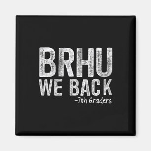Bruh We Ck 7th Graders First Day Of School Ck To S Magnet