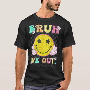 Bruh We Out 5th Graders Fifth Grade Graduation Cl T-Shirt