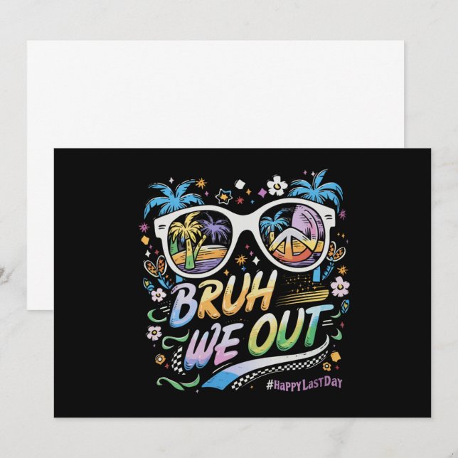 Bruh We Out Happy Last Day Of School Summer Invitation (Front/Back)