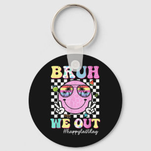 Bruh We Out Happy Last Day Of School Teacher Boy G Key Ring